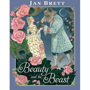 Beauty and the Beast -- Jan Brett
